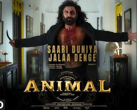 Saari Duniya Jala Denge Lyrics Translation - Animal - SongMeaning.in